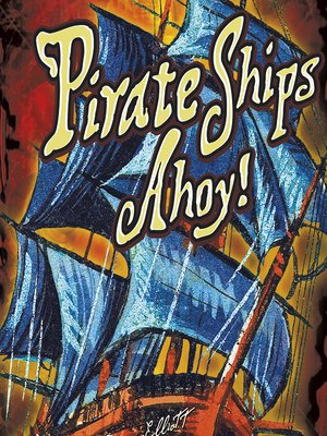 cover image of Pirate Ships Ahoy!